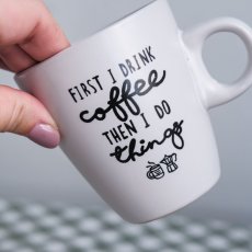 Keramícký hrnek "first I drink coffee" 200ml