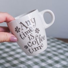 Keramícký hrnek  "Any time is coffee time" 200ml