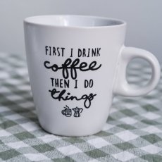 Keramícký hrnek "first I drink coffee" 200ml